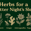 Herbs for a Better Night's Sleep - Greenbiebooks 1